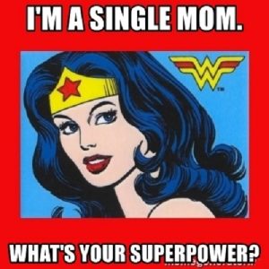 30 Single Mom Memes For All Single Mothers Out There – Sheideas