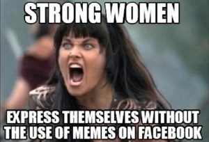 40 Strong Woman Memes to Represent All The Great Women – SheIdeas