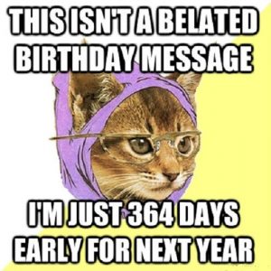 20 Funny Belated Birthday Memes for Forgetful People! – SheIdeas