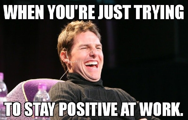 stay positive meme funny