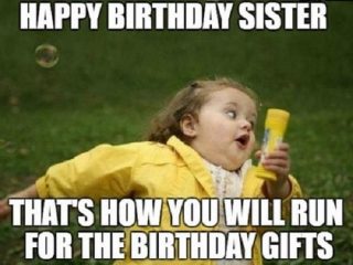 20 Funny Sister Birthday Memes That'll Give You a 100 Watt Smile